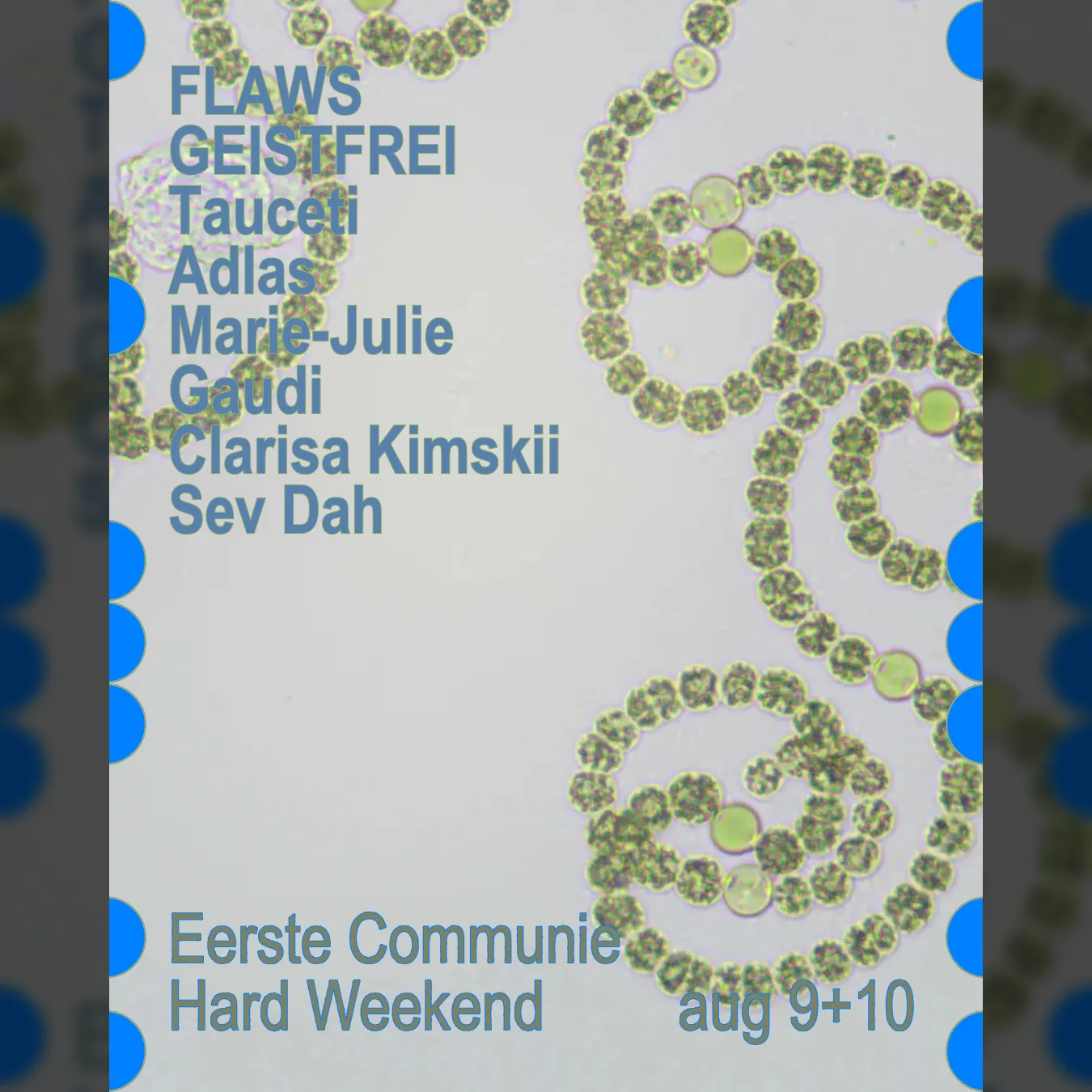 Hard Weekend curated by Eerste Communie